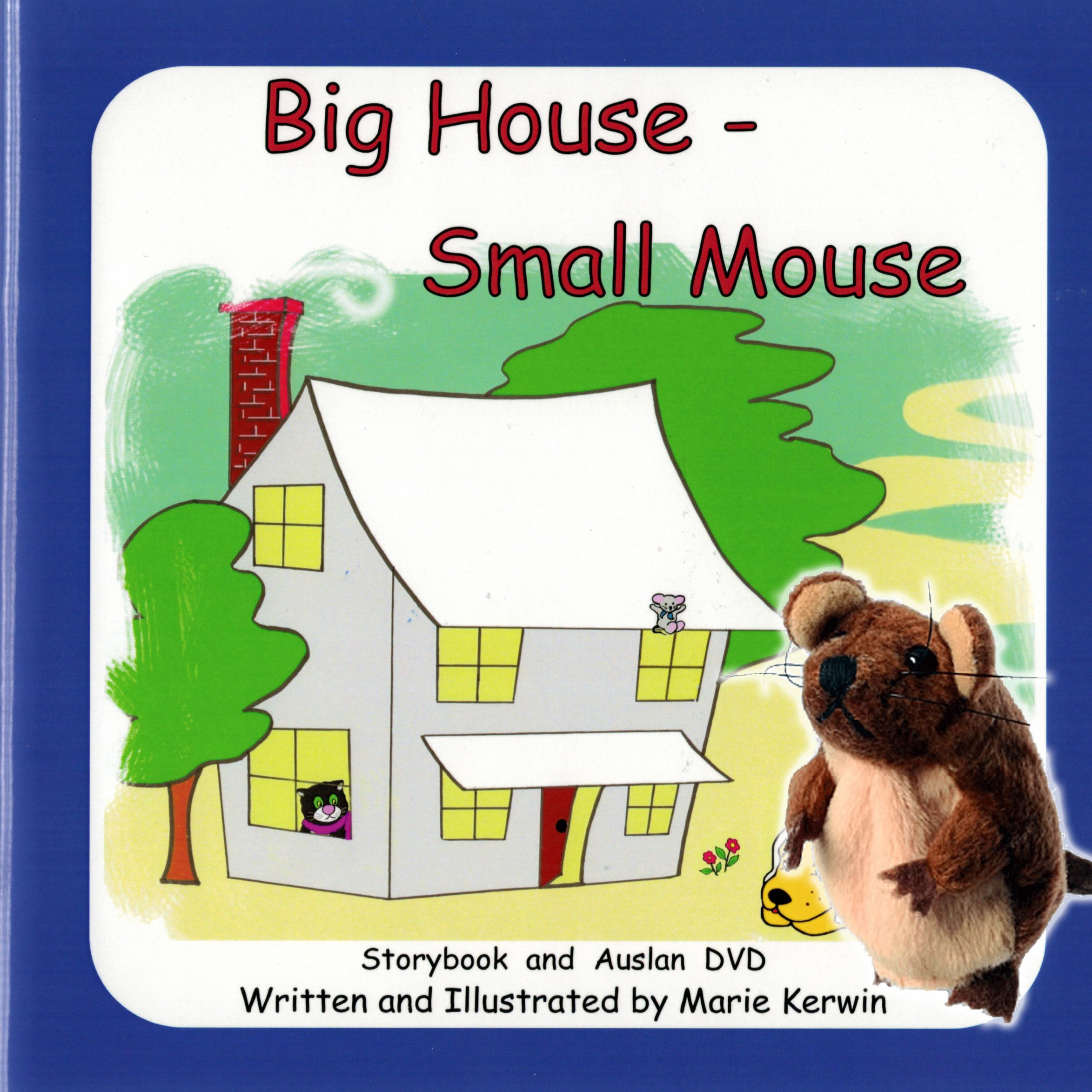 Big House, Small Mouse - Storybook & Auslan DVD. With Free Mouse in Spring