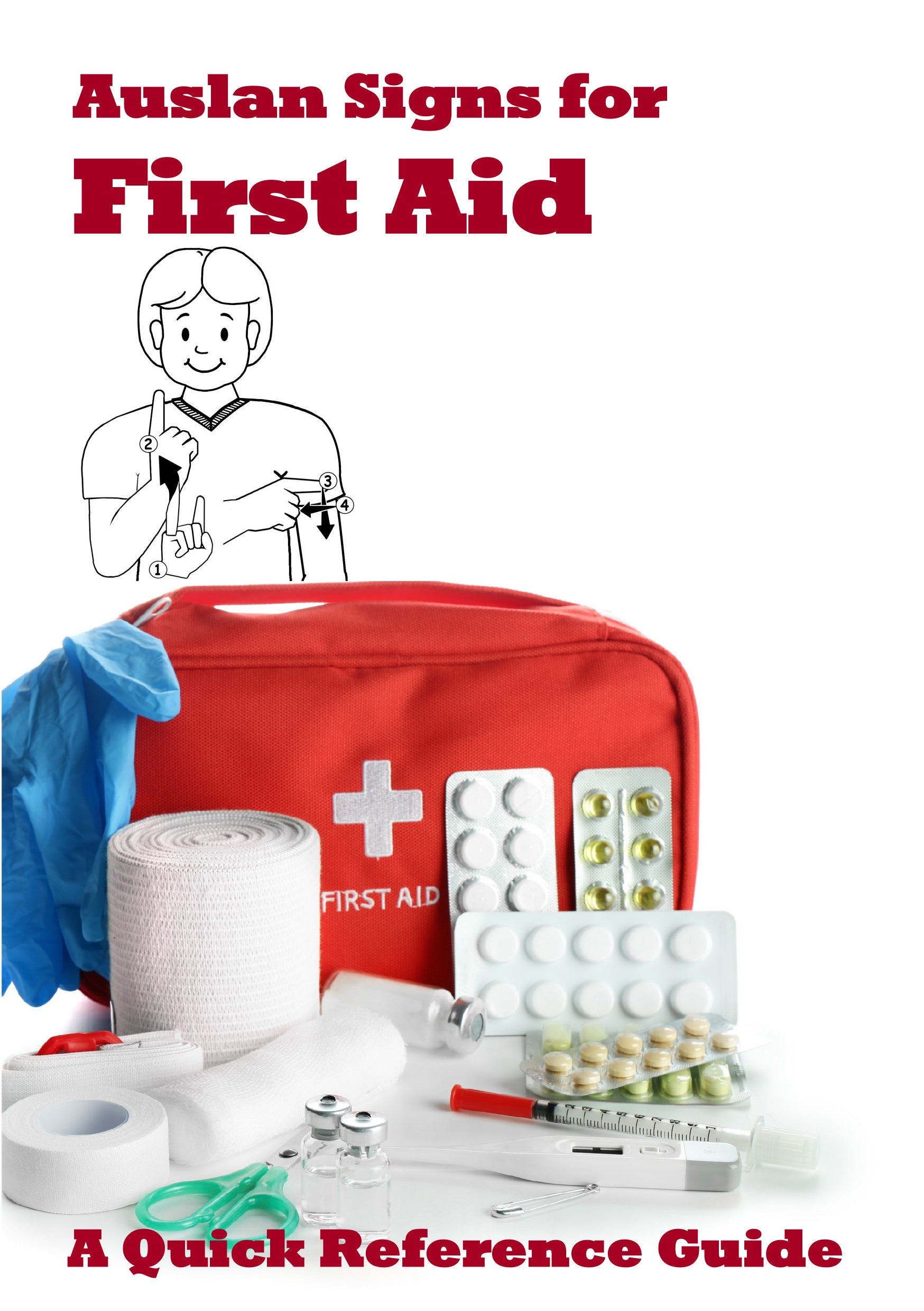 Auslan Signs for First Aid: A quick Referencer