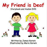 My Friend is Deaf - Storybook and Auslan DVD