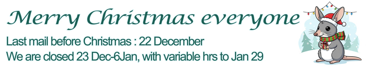 Merry Christmas everyone. Last mail 22 Dec. Closed 23 Dec to 6 Jan. Hrs vary in january