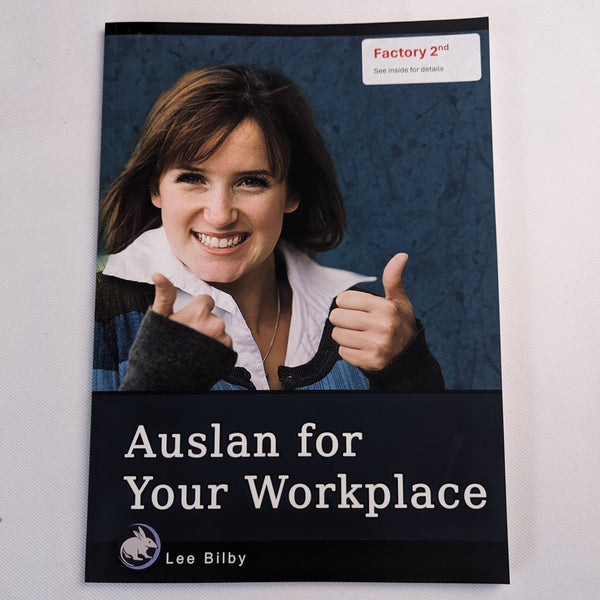 Auslan for Your Workplace 2nd Ed-Factory Second