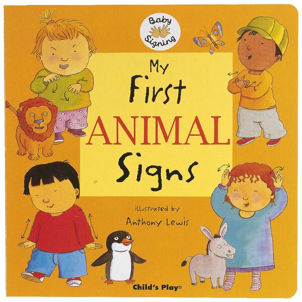 Child's Play - My First Animal Signs - with auslan insert sheet for signs that differ from BSL