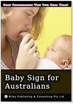 Baby Sign for Australians (2010 Edition)